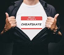 cheapskate