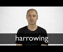 harrowing