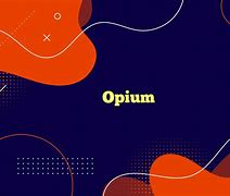 opium
