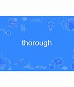 thorough